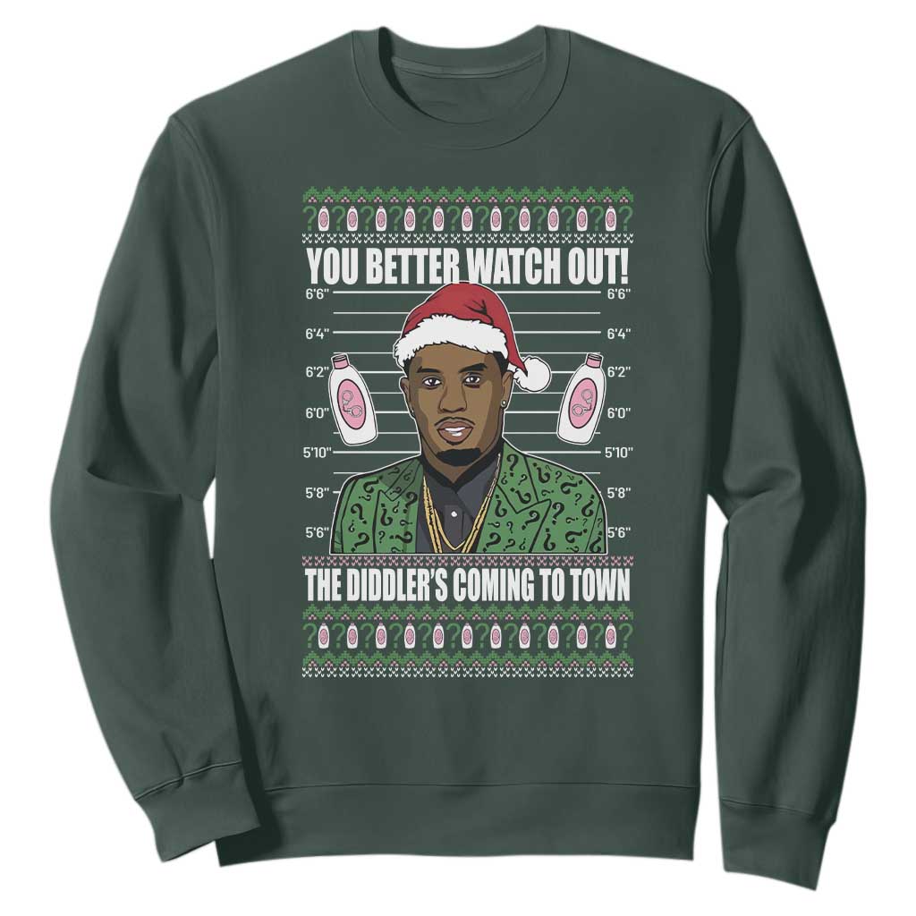 Funny Christmas Sarcastic Diddy Sweatshirt You Better Watch Out The Diddler Coming To Town TS02 Dark Forest Green Print Your Wear