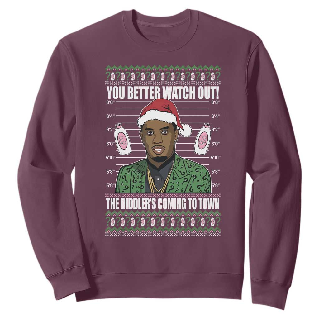 Funny Christmas Sarcastic Diddy Sweatshirt You Better Watch Out The Diddler Coming To Town TS02 Maroon Print Your Wear
