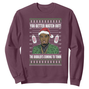 Funny Christmas Sarcastic Diddy Sweatshirt You Better Watch Out The Diddler Coming To Town TS02 Maroon Print Your Wear