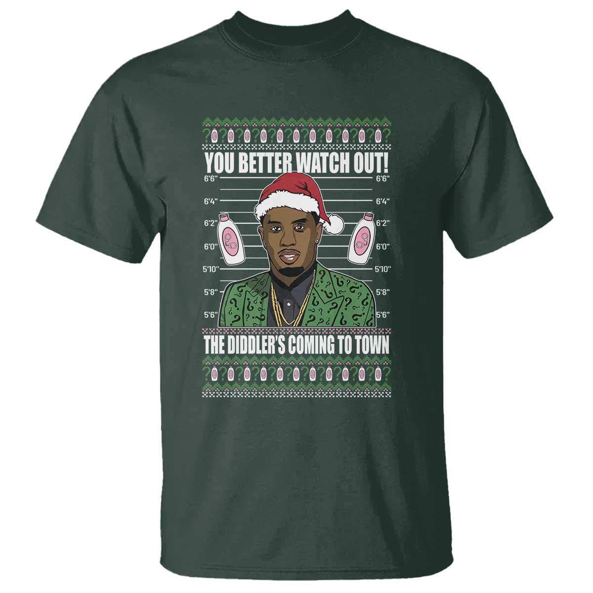 Funny Christmas Sarcastic Diddy T Shirt You Better Watch Out The Diddler Coming To Town TS02 Dark Forest Green Print Your Wear