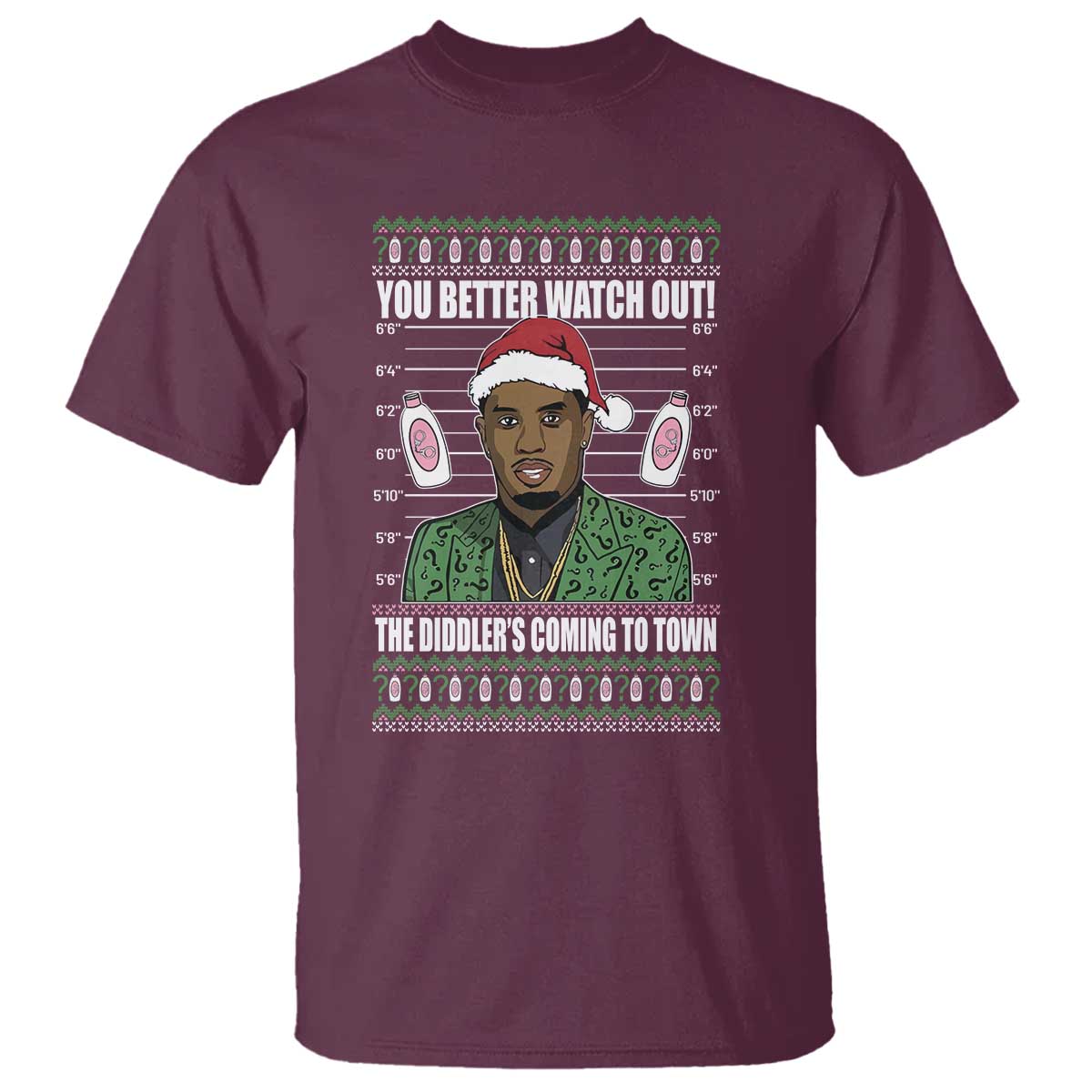 Funny Christmas Sarcastic Diddy T Shirt You Better Watch Out The Diddler Coming To Town TS02 Maroon Print Your Wear