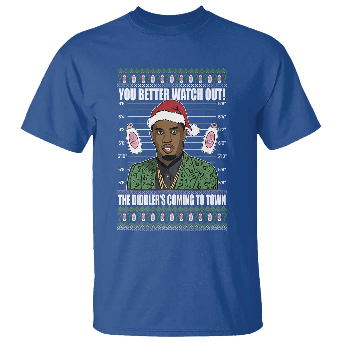 Funny Christmas Sarcastic Diddy T Shirt You Better Watch Out The Diddler Coming To Town TS02 Royal Blue Print Your Wear