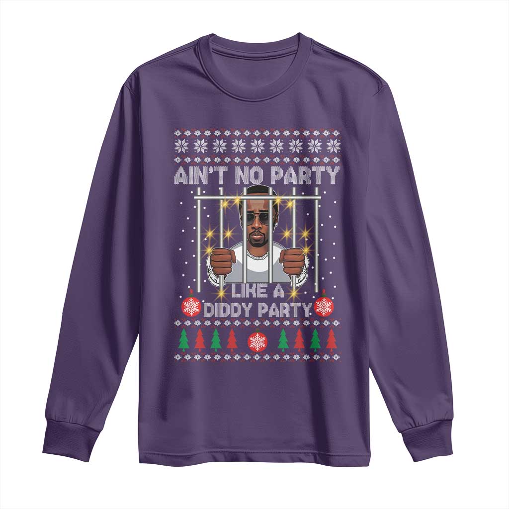 Funny Christmas Sarcastic Diddy Long Sleeve Shirt Aint No Party Like A Diddy Party TS02 Purple Print Your Wear