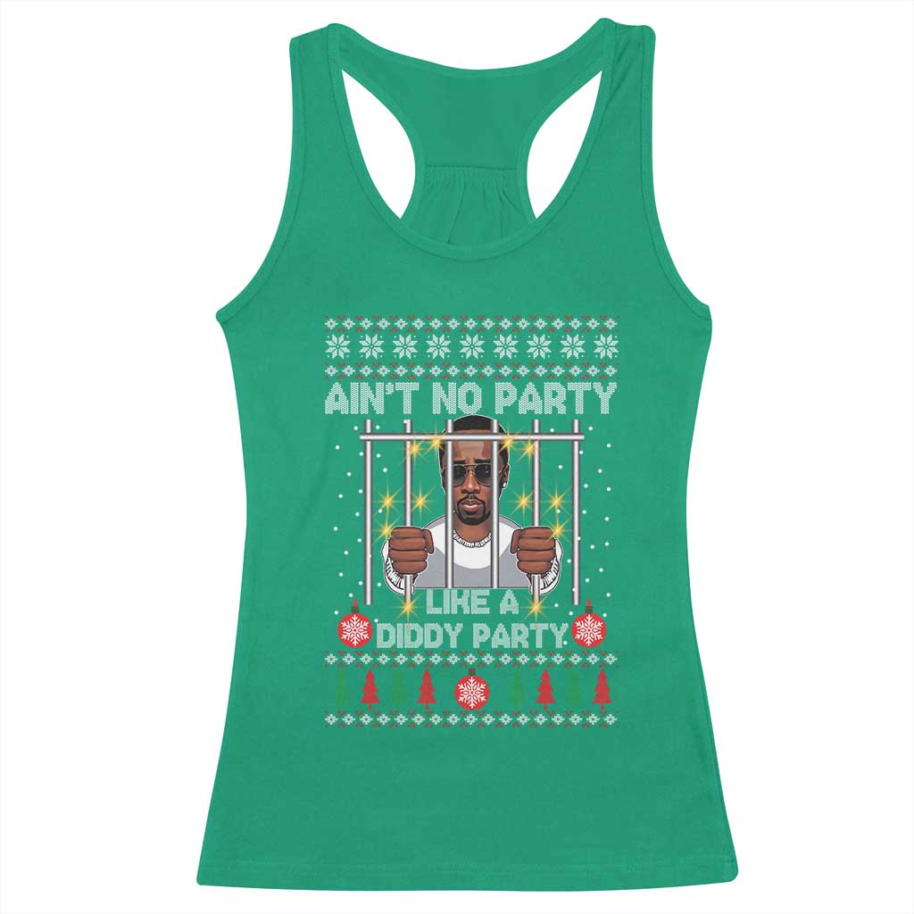 Funny Christmas Sarcastic Diddy Racerback Tank Top Aint No Party Like A Diddy Party TS02 Irish Green Print Your Wear