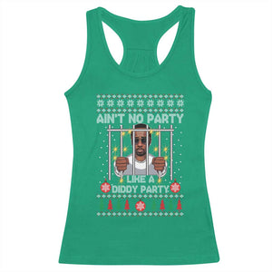 Funny Christmas Sarcastic Diddy Racerback Tank Top Aint No Party Like A Diddy Party TS02 Irish Green Print Your Wear