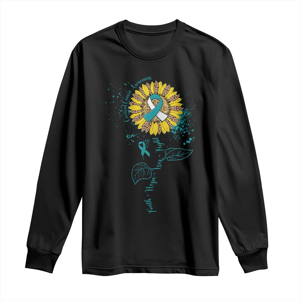 Cervical Cancer Awareness Long Sleeve Shirt Faith Hope Love Fight Teal And White Ribbon Sunflower TS02 Black Print Your Wear