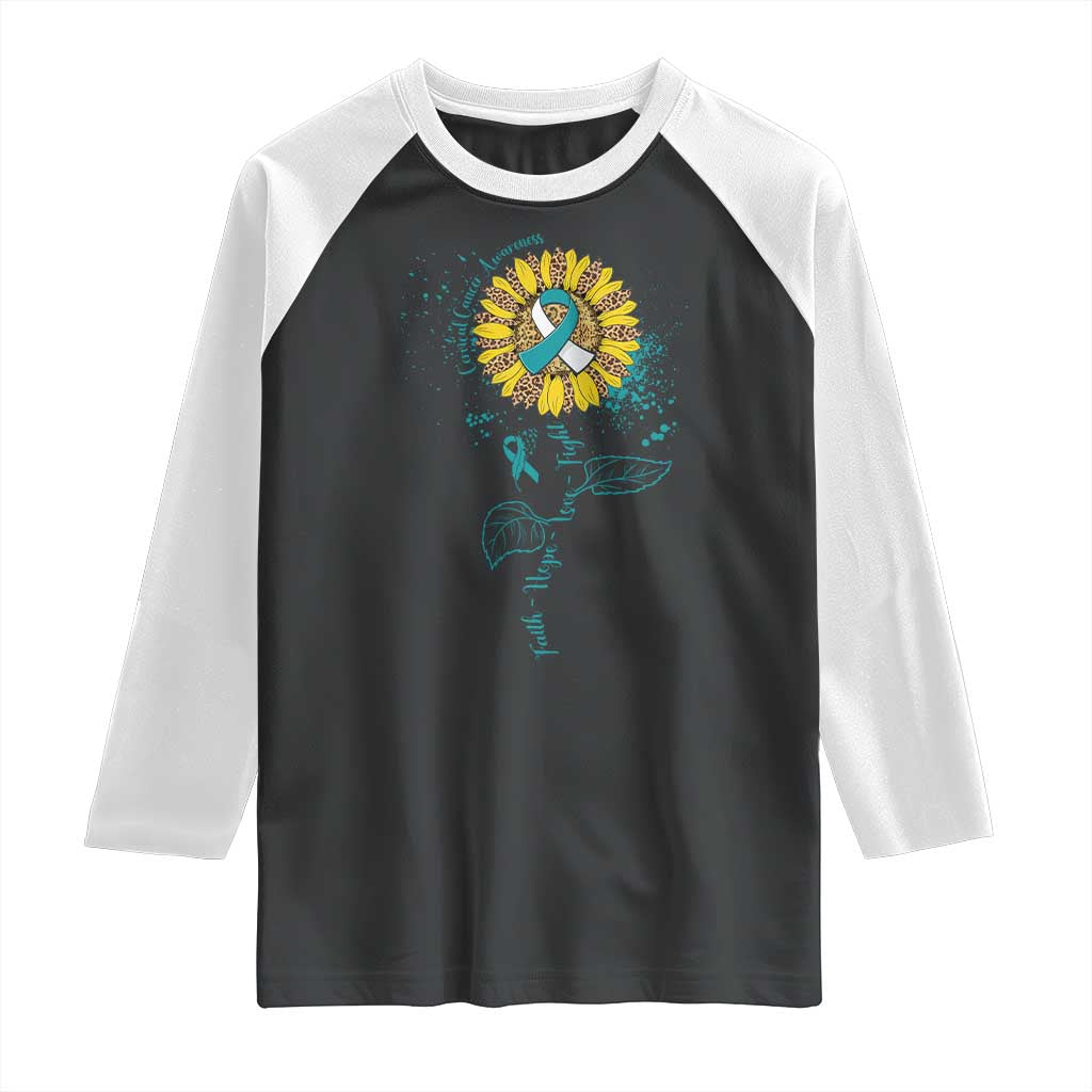 Cervical Cancer Awareness Raglan Shirt Faith Hope Love Fight Teal And White Ribbon Sunflower TS02 Black White Print Your Wear