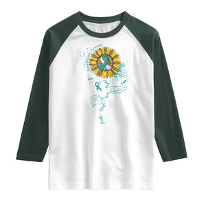 Cervical Cancer Awareness Raglan Shirt Faith Hope Love Fight Teal And White Ribbon Sunflower TS02 White Dark Forest Green Print Your Wear