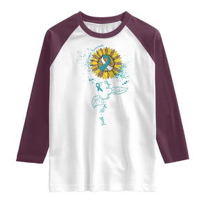 Cervical Cancer Awareness Raglan Shirt Faith Hope Love Fight Teal And White Ribbon Sunflower TS02 White Maroon Print Your Wear