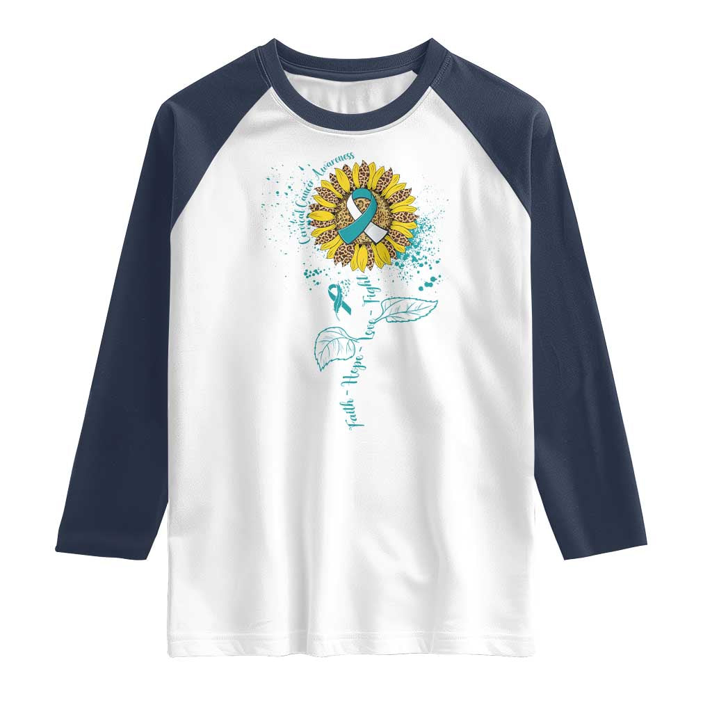 Cervical Cancer Awareness Raglan Shirt Faith Hope Love Fight Teal And White Ribbon Sunflower TS02 White Navy Print Your Wear