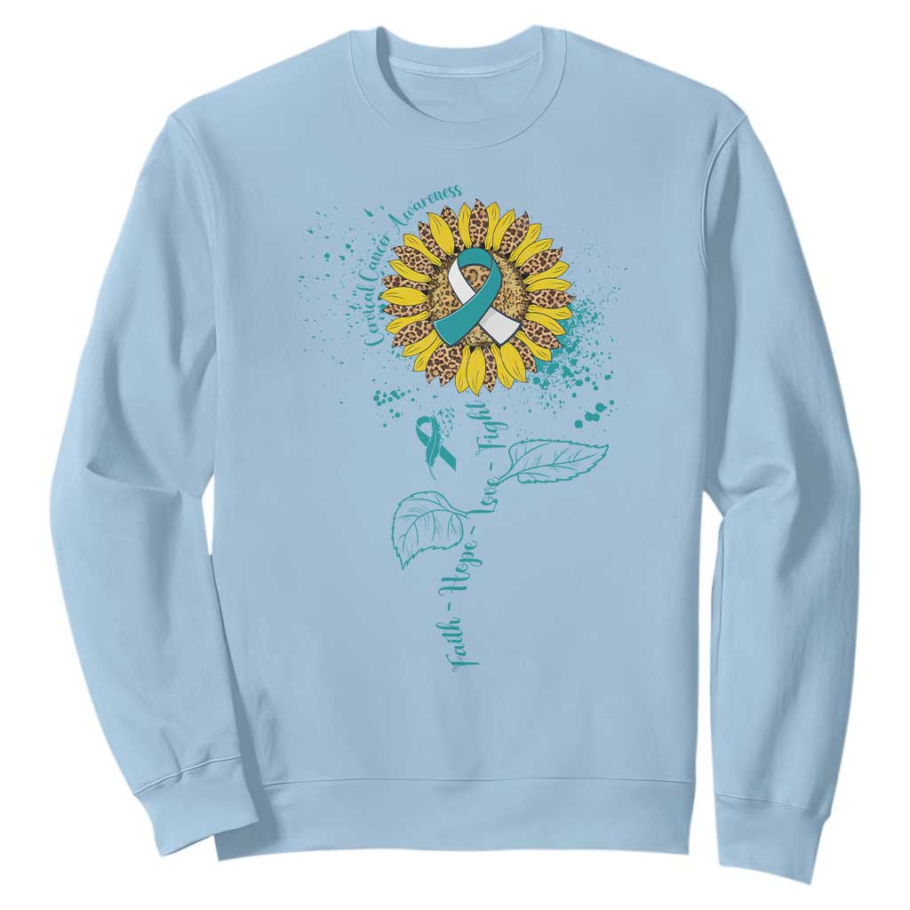 Cervical Cancer Awareness Sweatshirt Faith Hope Love Fight Teal And White Ribbon Sunflower TS02 Light Blue Print Your Wear