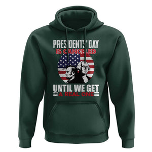 Funny American Hoodie Presidents Day Is Canceled Until We Get A Real One US Flag Pride TS02 Dark Forest Green Print Your Wear