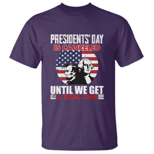 Funny American T Shirt Presidents Day Is Canceled Until We Get A Real One US Flag Pride TS02 Purple Print Your Wear