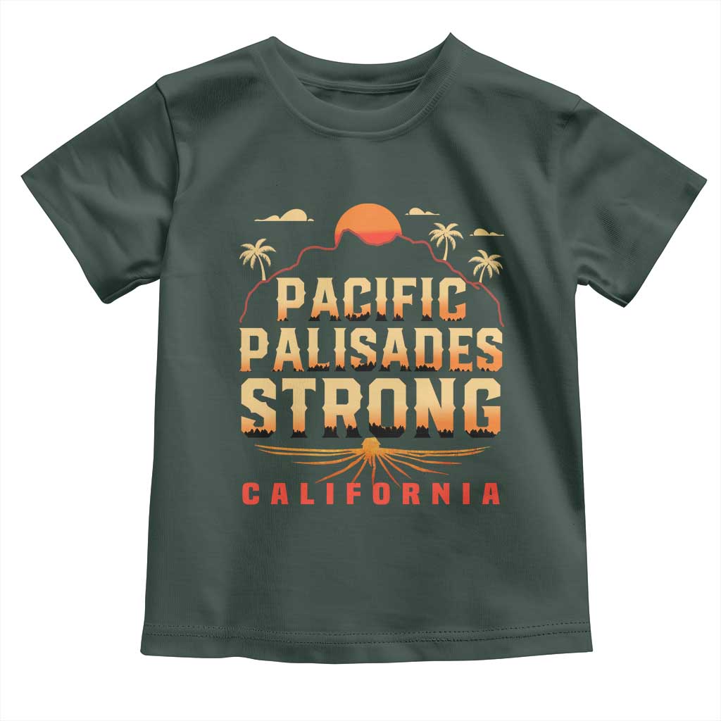 Pacific Palisades Strong Toddler T Shirt Support California LA Relief TS02 Dark Forest Green Print Your Wear