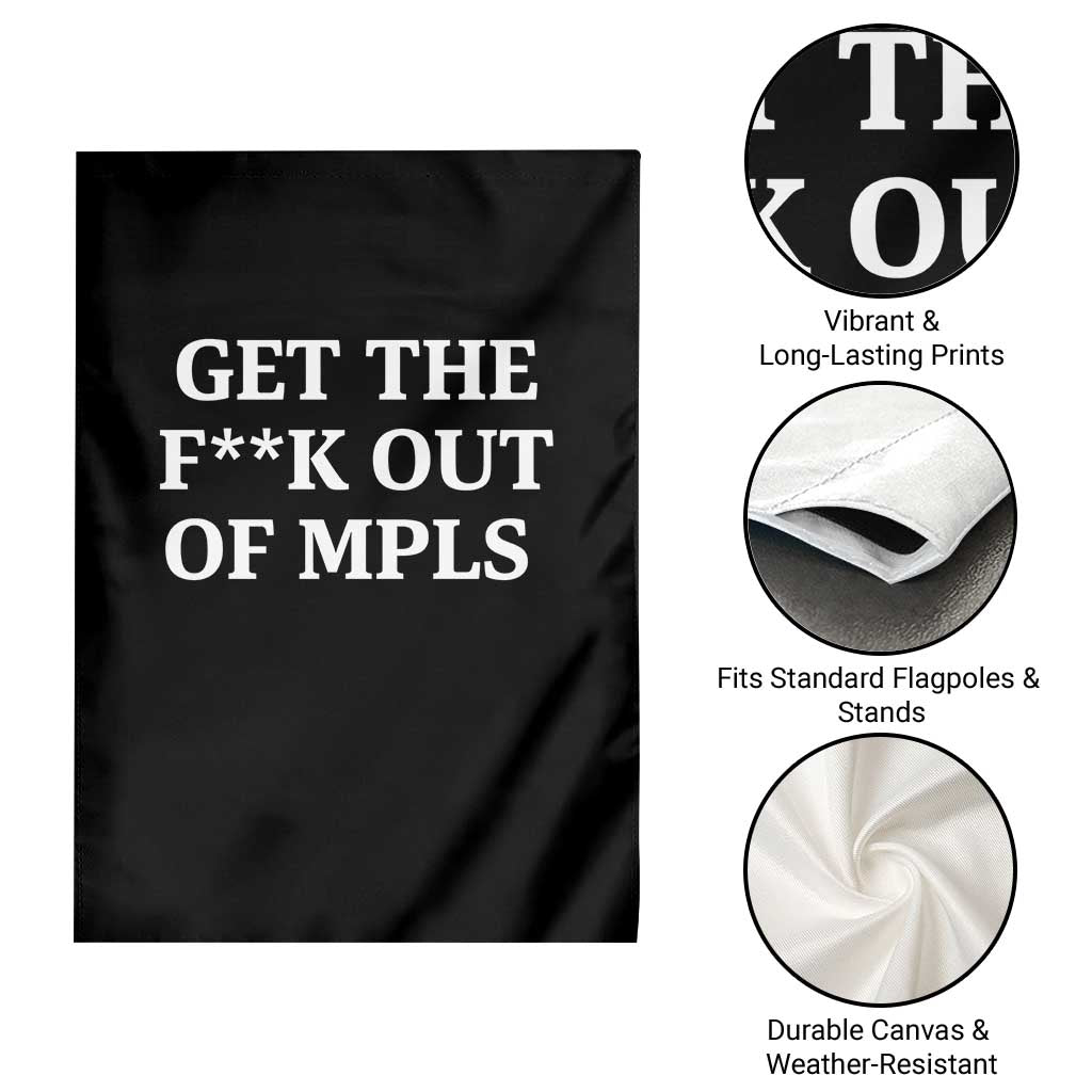 Get The F Out of Minneapolis Garden Flag Bold Statement Outrage and Resistance Protest TS02 Print Your Wear