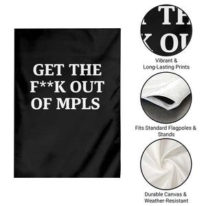 Get The F Out of Minneapolis Garden Flag Bold Statement Outrage and Resistance Protest TS02 Print Your Wear
