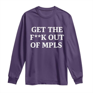 Get The F Out of Minneapolis Long Sleeve Shirt Bold Statement Outrage and Resistance Protest TS02 Purple Print Your Wear