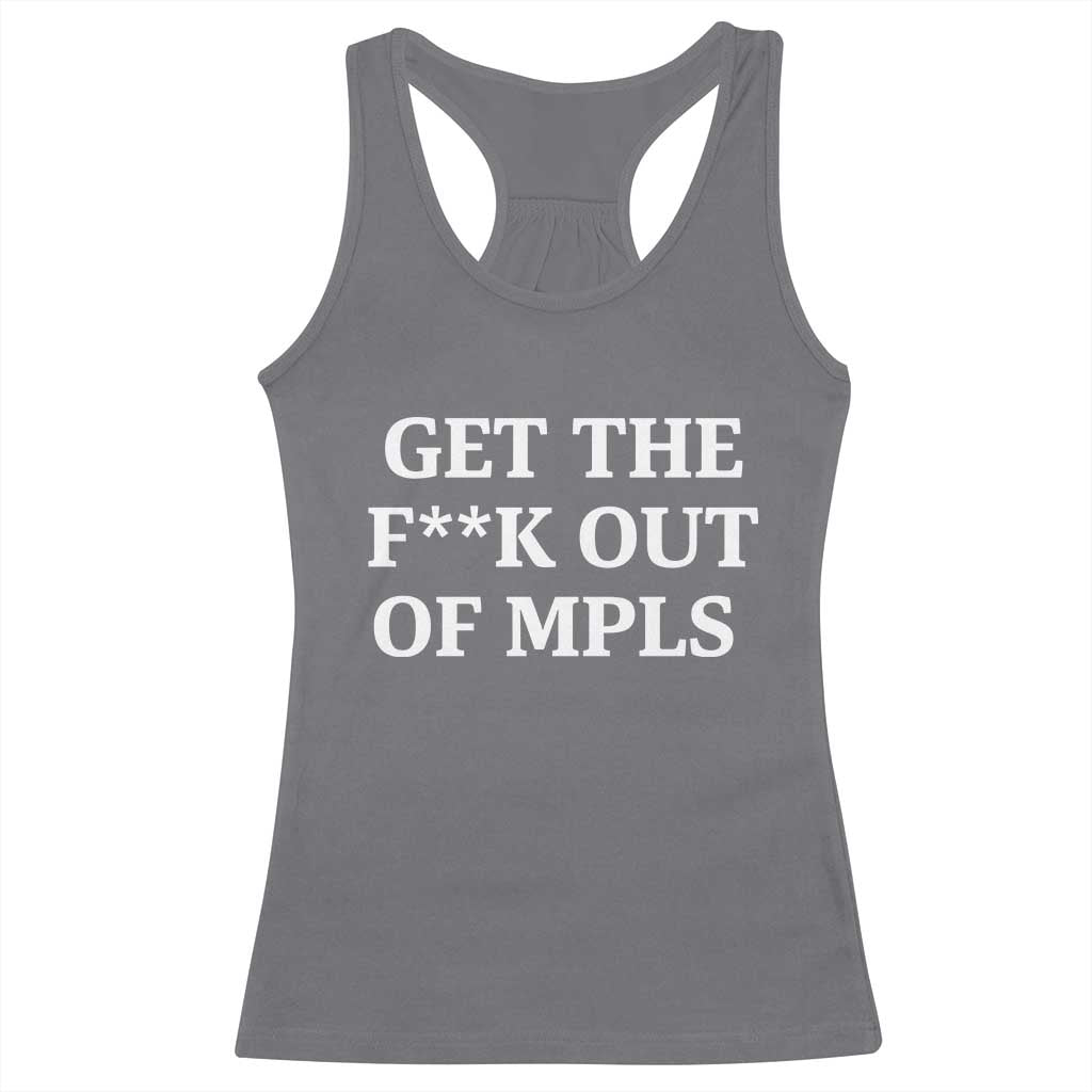 Get The F Out of Minneapolis Racerback Tank Top Bold Statement Outrage and Resistance Protest TS02 Charcoal Print Your Wear