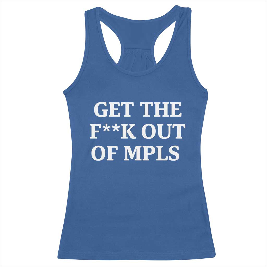 Get The F Out of Minneapolis Racerback Tank Top Bold Statement Outrage and Resistance Protest TS02 Royal Blue Print Your Wear