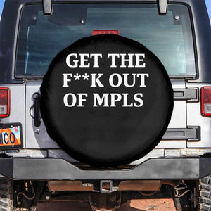 Get The F Out of Minneapolis Spare Tire Cover Bold Statement Outrage and Resistance Protest TS02 No hole Black Print Your Wear