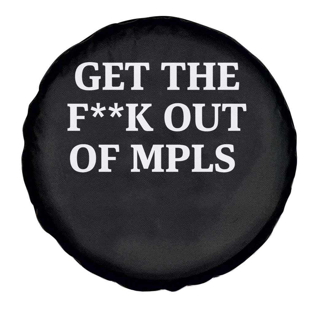 Get The F Out of Minneapolis Spare Tire Cover Bold Statement Outrage and Resistance Protest TS02 Print Your Wear