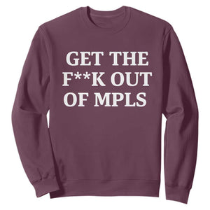 Get The F Out of Minneapolis Sweatshirt Bold Statement Outrage and Resistance Protest - Print Your Wear