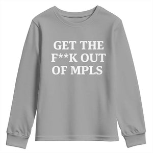 Get The F Out of Minneapolis Youth Sweatshirt Bold Statement Outrage and Resistance Protest TS02 Sport Gray Print Your Wear
