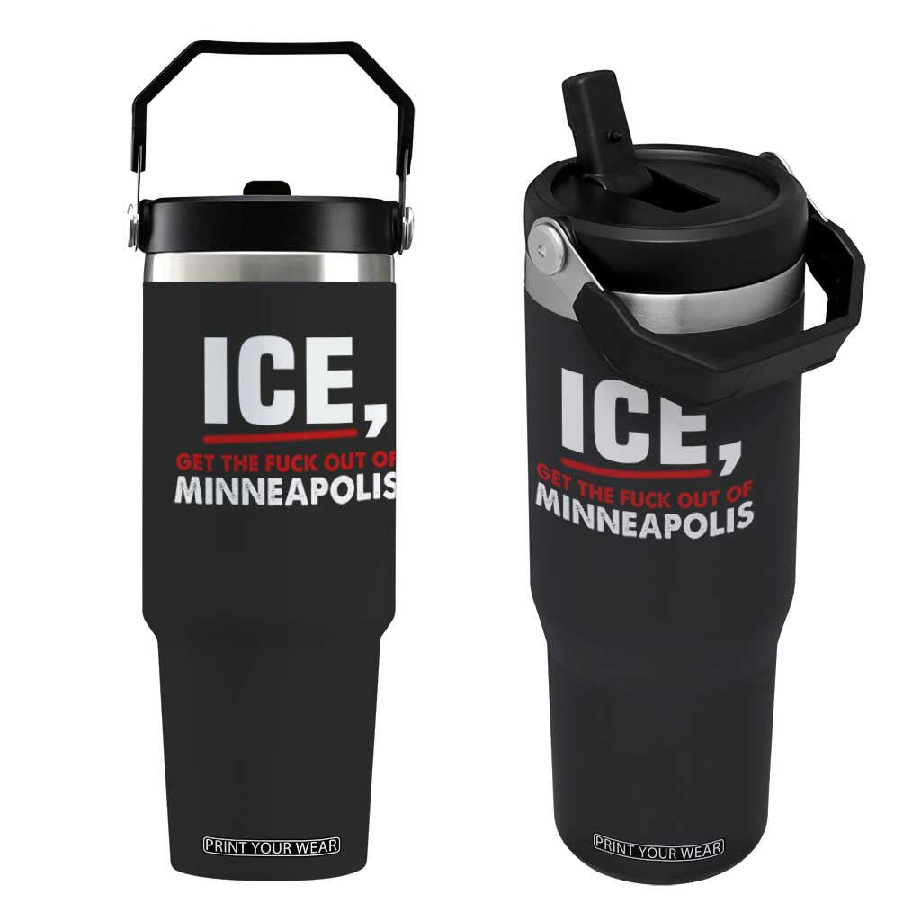 Ice Get The F Out of Minneapolis Flip Straw Tumbler Red and White Statement Justice and Resistance Protest TS02 One Size: 30 oz Black Print Your Wear