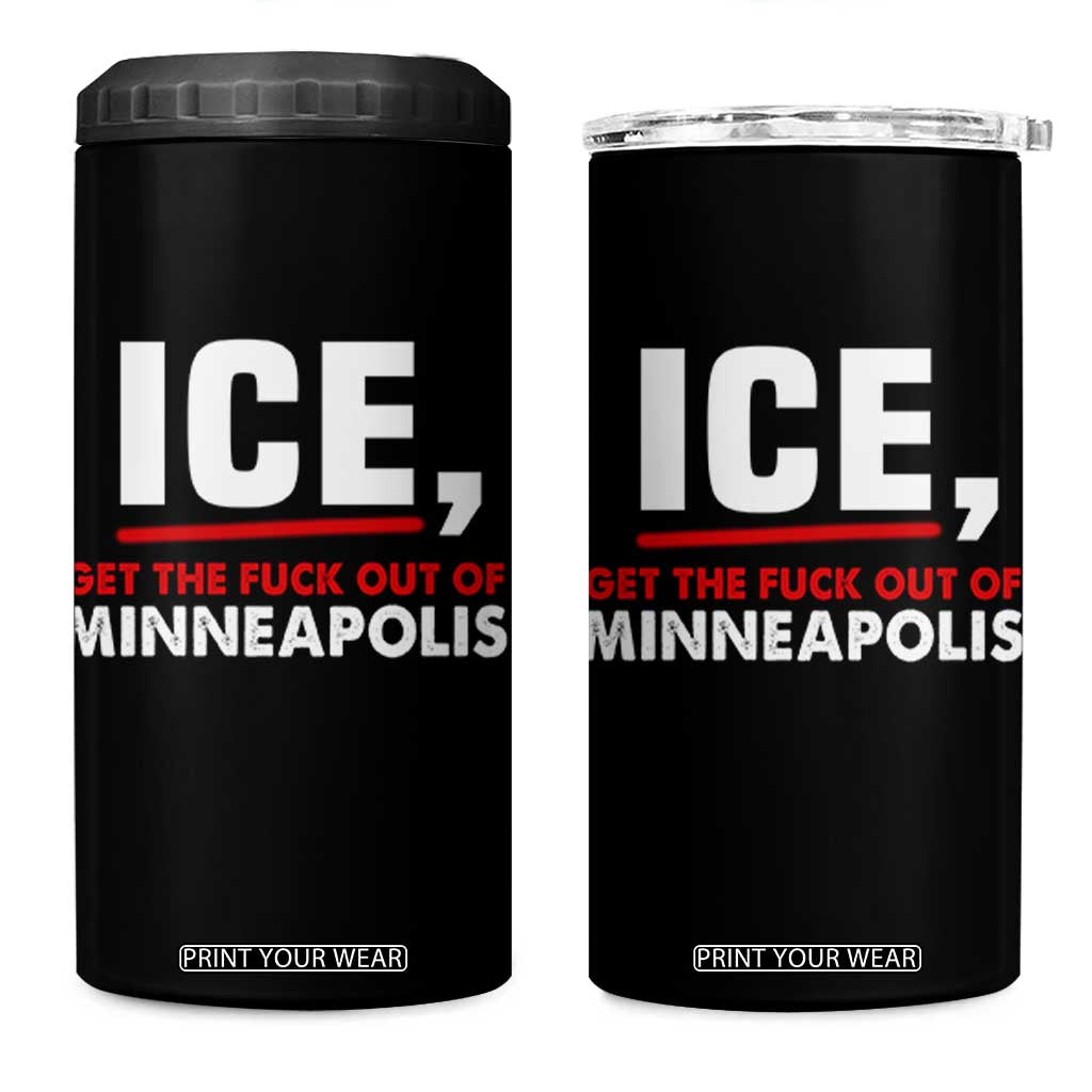 Ice Get The F Out of Minneapolis 4 in 1 Can Cooler Tumbler Red and White Statement Justice and Resistance Protest TS02 One Size: 16 oz Black Print Your Wear