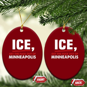 Ice Get The F Out of Minneapolis Ceramic Ornament Red and White Statement Justice and Resistance Protest TS02 Print Your Wear