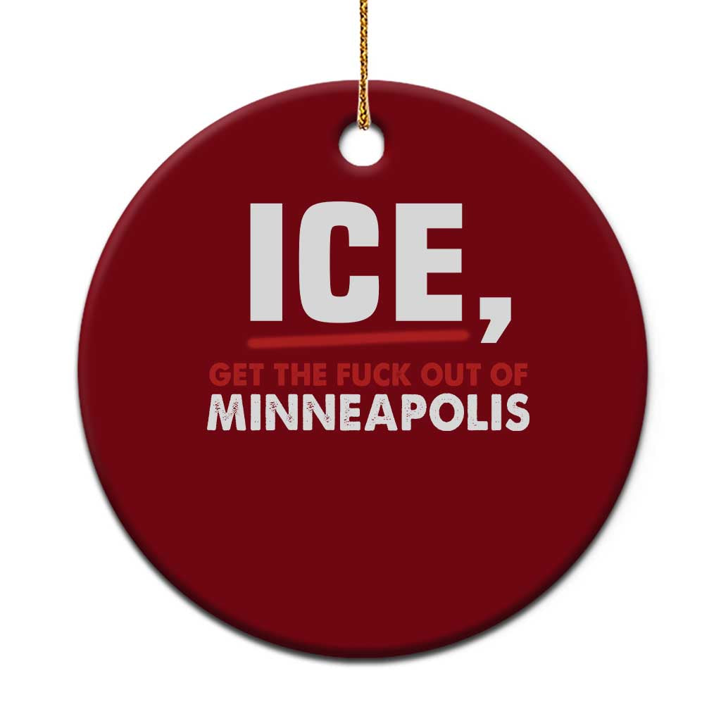 Ice Get The F Out of Minneapolis Ceramic Ornament Red and White Statement Justice and Resistance Protest TS02 1pc Red Print Your Wear