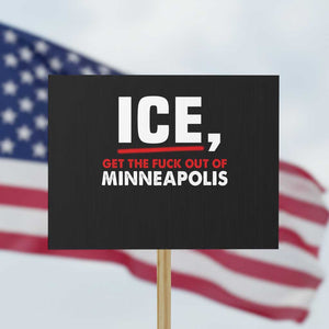 Ice Get The F Out of Minneapolis Protest Sign Red and White Statement Justice and Resistance Protest TS02 Horizontal 18" × 24" Black Print Your Wear