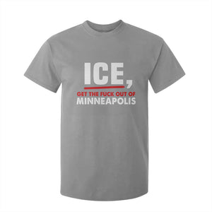 Ice Get The F Out of Minneapolis T Shirt For Kid Red and White Statement Justice and Resistance Protest TS02 Sport Gray Print Your Wear