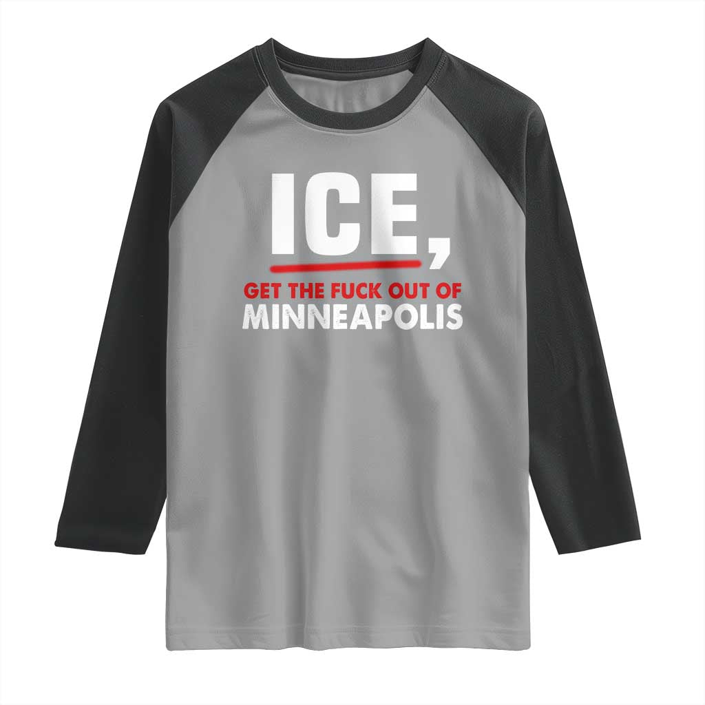 Ice Get The F Out of Minneapolis Raglan Shirt Red and White Statement Justice and Resistance Protest TS02 Sport Gray Black Print Your Wear