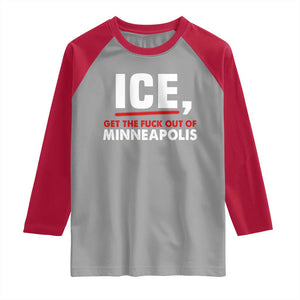Ice Get The F Out of Minneapolis Raglan Shirt Red and White Statement Justice and Resistance Protest TS02 Sport Gray Red Print Your Wear