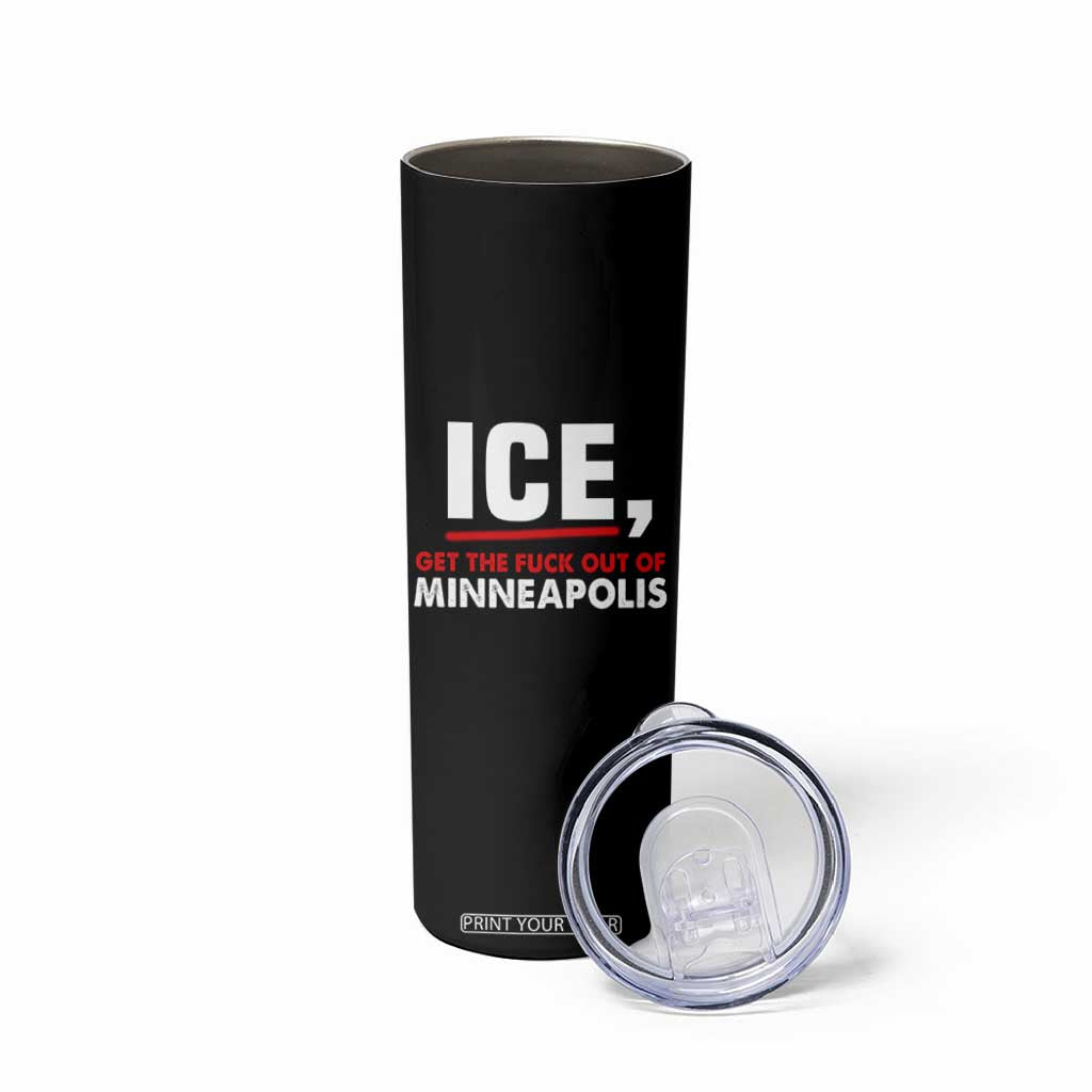 Ice Get The F Out of Minneapolis Skinny Tumbler Red and White Statement Justice and Resistance Protest TS02 Print Your Wear