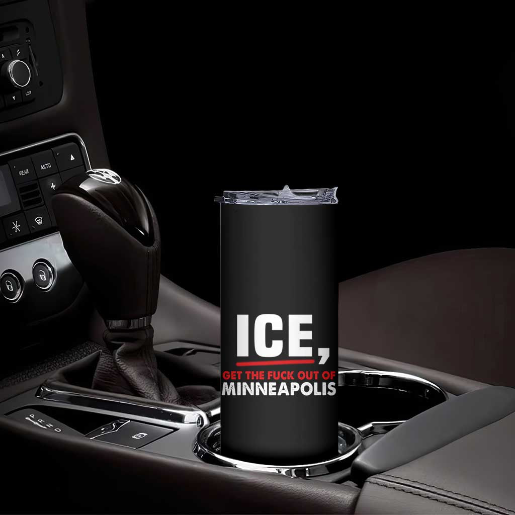 Ice Get The F Out of Minneapolis Skinny Tumbler Red and White Statement Justice and Resistance Protest TS02 Print Your Wear