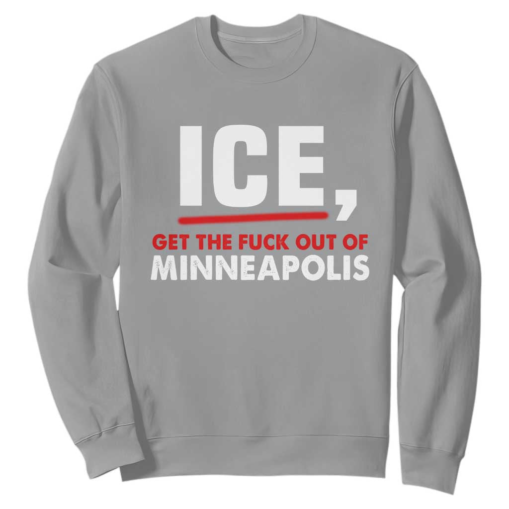 Ice Get The F Out of Minneapolis Sweatshirt Red and White Statement Justice and Resistance Protest - Print Your Wear