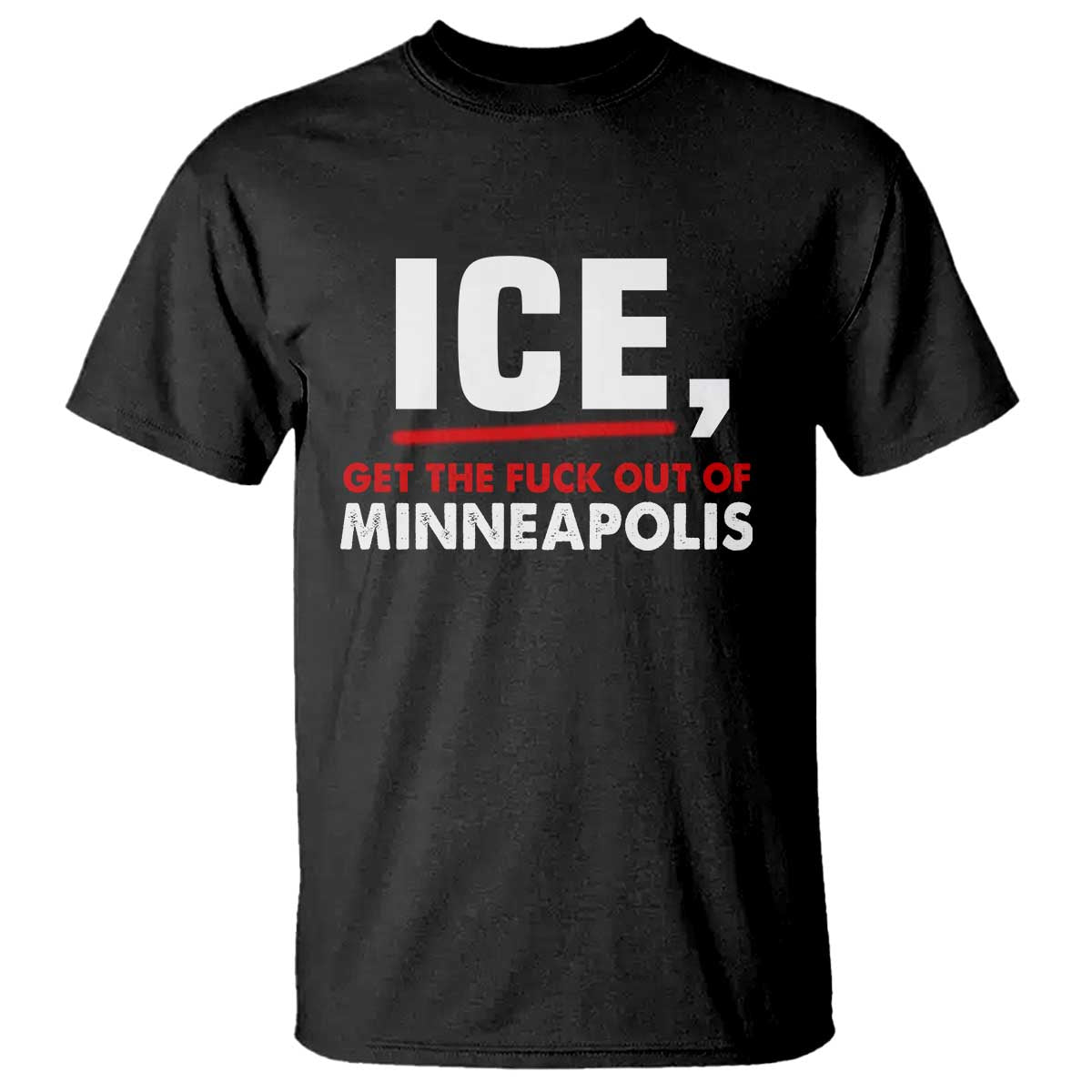 Ice Get The F Out of Minneapolis T Shirt Red and White Statement Justice and Resistance Protest - Print Your Wear