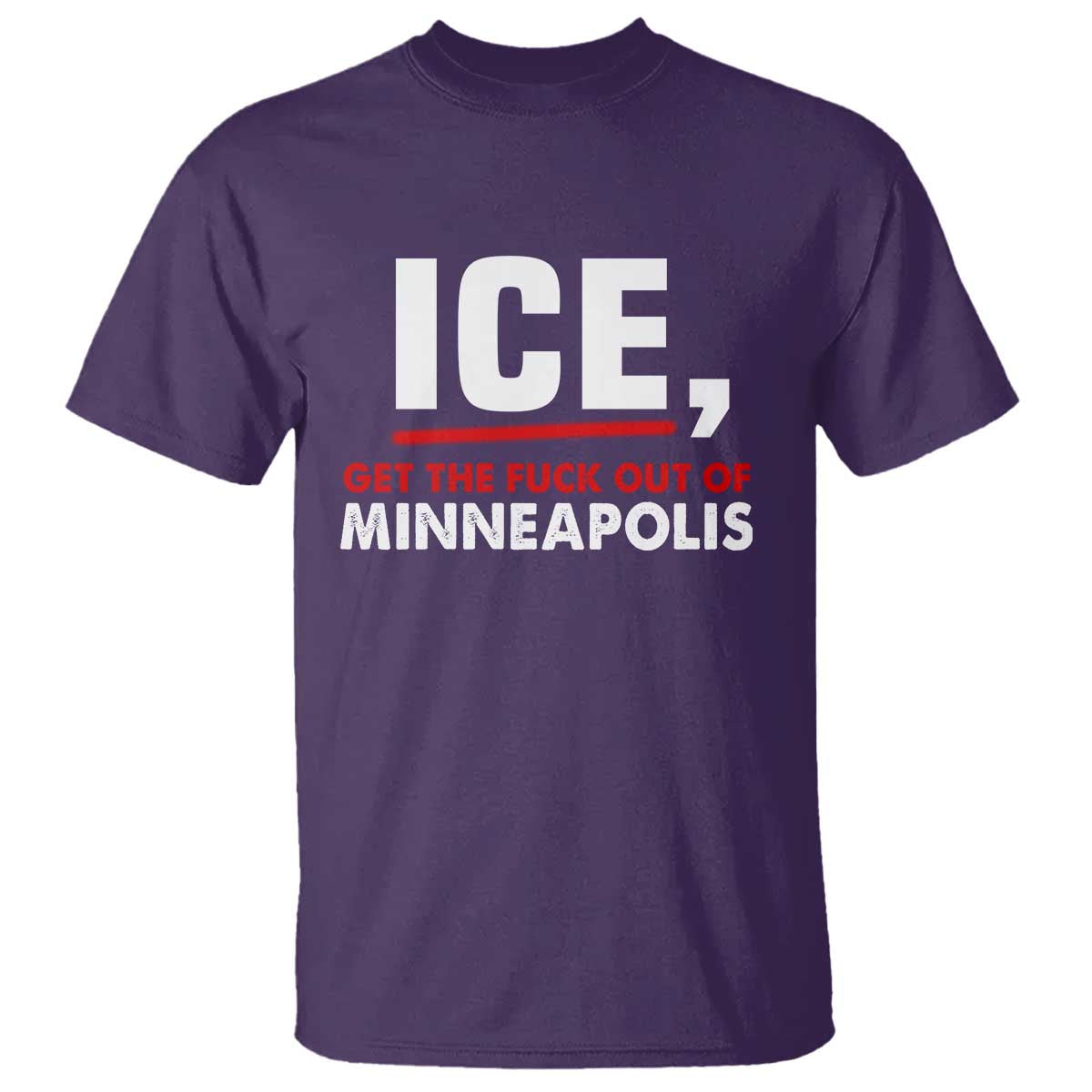 Ice Get The F Out of Minneapolis T Shirt Red and White Statement Justice and Resistance Protest TS02 Purple Print Your Wear