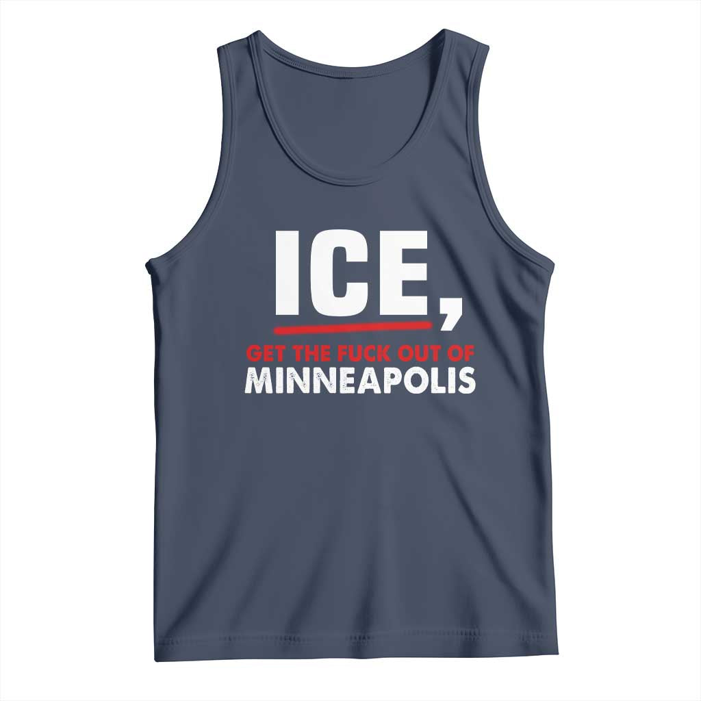 Ice Get The F Out of Minneapolis Tank Top Red and White Statement Justice and Resistance Protest TS02 Navy Print Your Wear