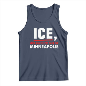 Ice Get The F Out of Minneapolis Tank Top Red and White Statement Justice and Resistance Protest TS02 Navy Print Your Wear