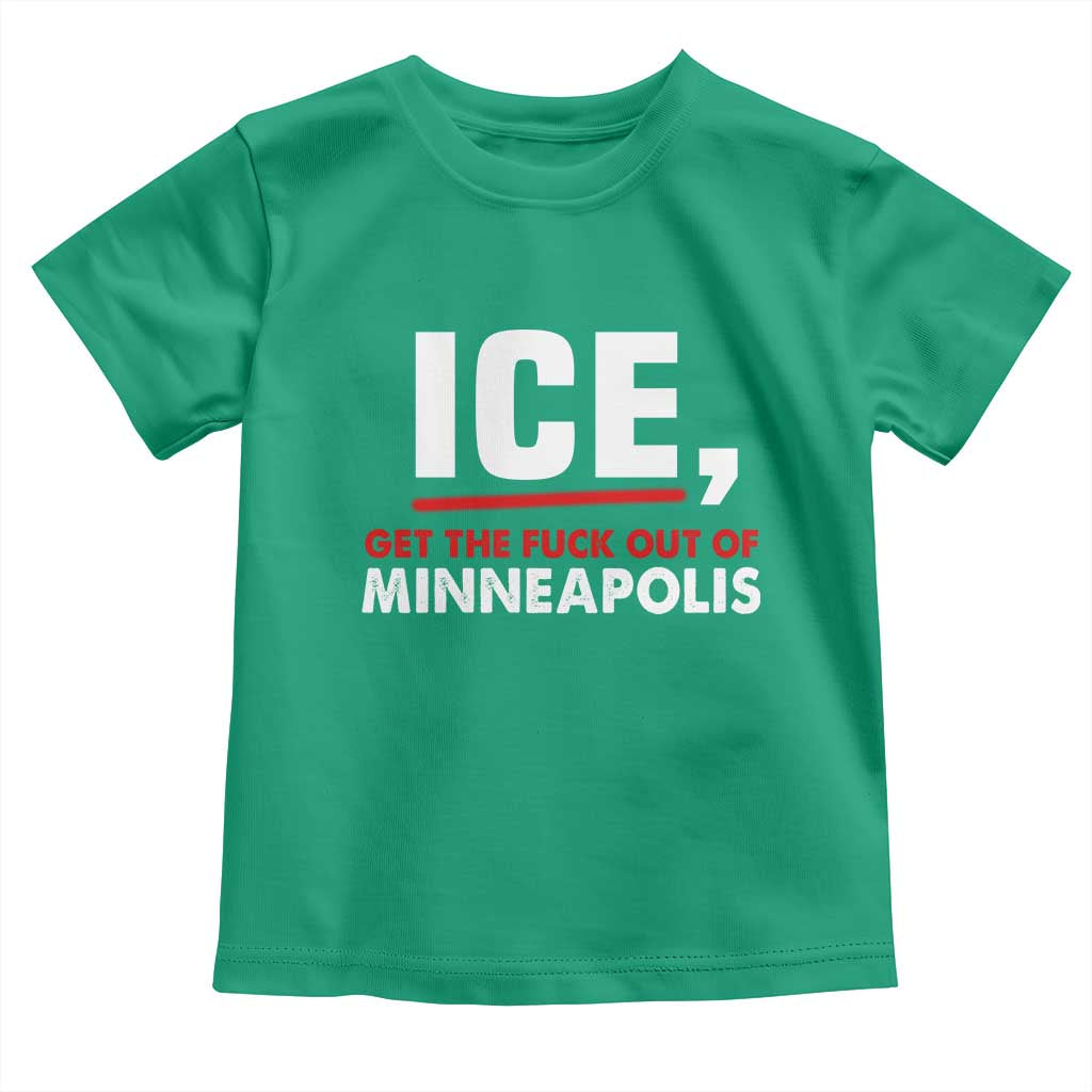 Ice Get The F Out of Minneapolis Toddler T Shirt Red and White Statement Justice and Resistance Protest TS02 Irish Green Print Your Wear
