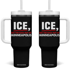 Ice Get The F Out of Minneapolis Tumbler With Handle Red and White Statement Justice and Resistance Protest TS02 One Size: 40 oz Black Print Your Wear