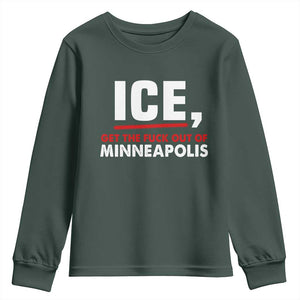 Ice Get The F Out of Minneapolis Youth Sweatshirt Red and White Statement Justice and Resistance Protest TS02 Dark Forest Green Print Your Wear