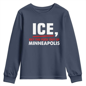 Ice Get The F Out of Minneapolis Youth Sweatshirt Red and White Statement Justice and Resistance Protest TS02 Navy Print Your Wear