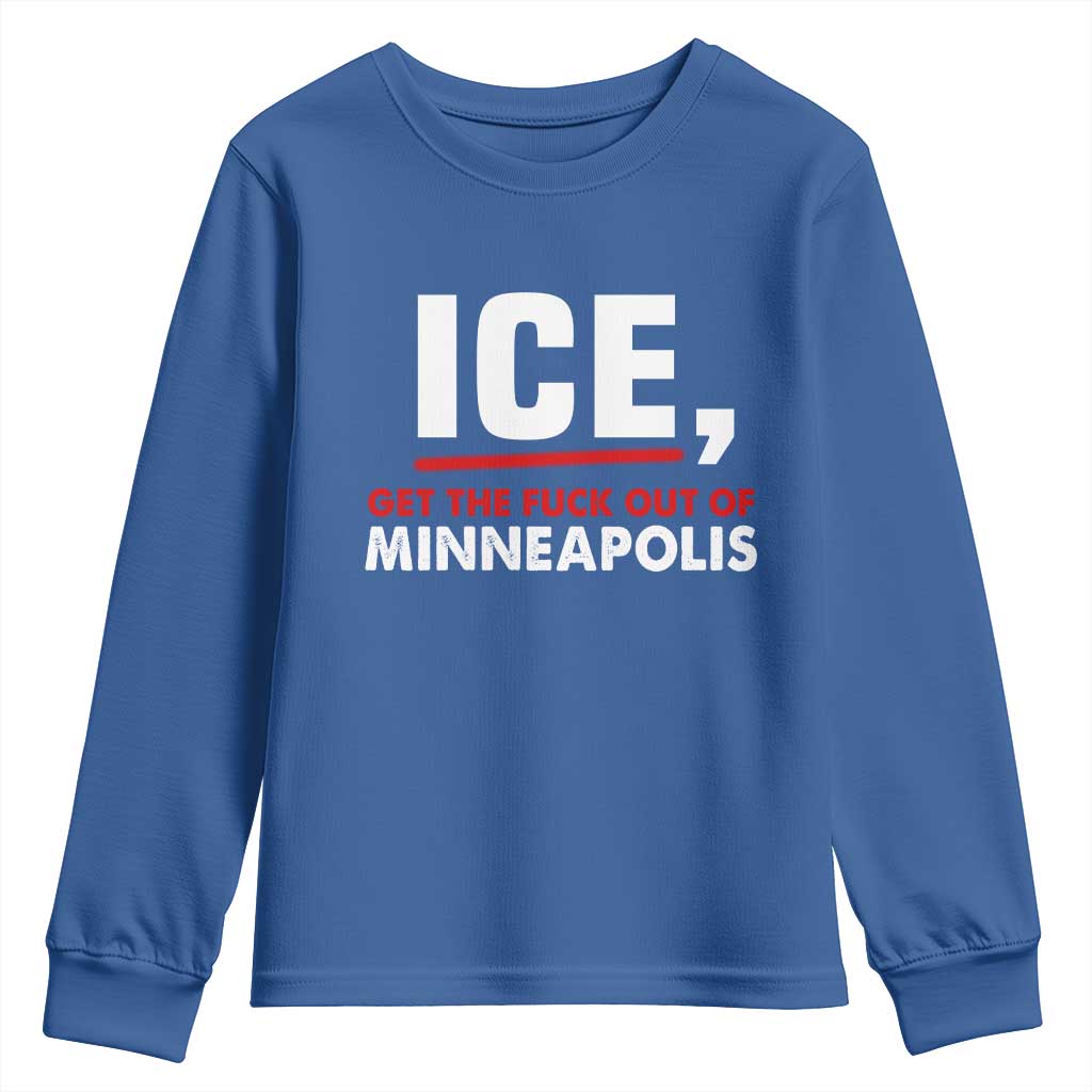 Ice Get The F Out of Minneapolis Youth Sweatshirt Red and White Statement Justice and Resistance Protest TS02 Royal Blue Print Your Wear