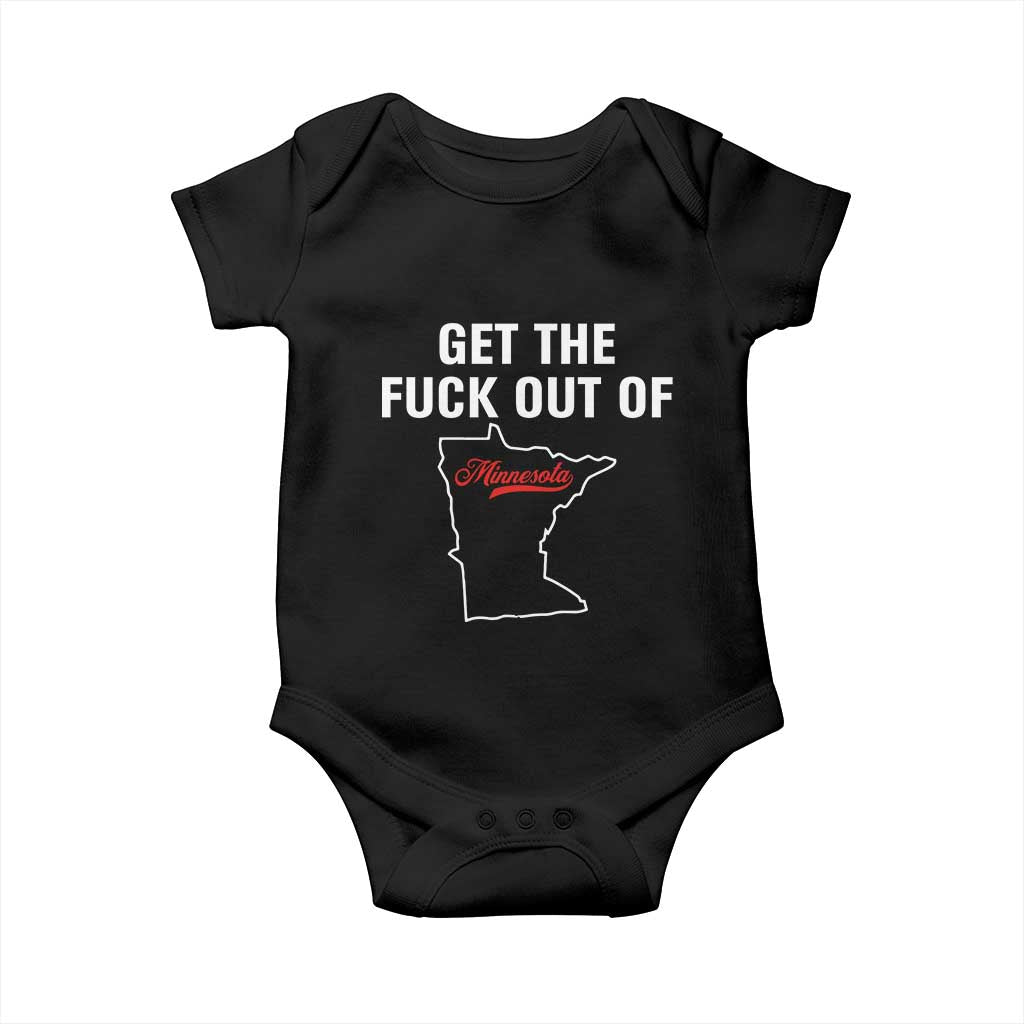 Get The F Out of Minnesota Protest Baby Onesie State Map Minneapolis Jan 8 2026 Justice Protest TS02 Black Print Your Wear