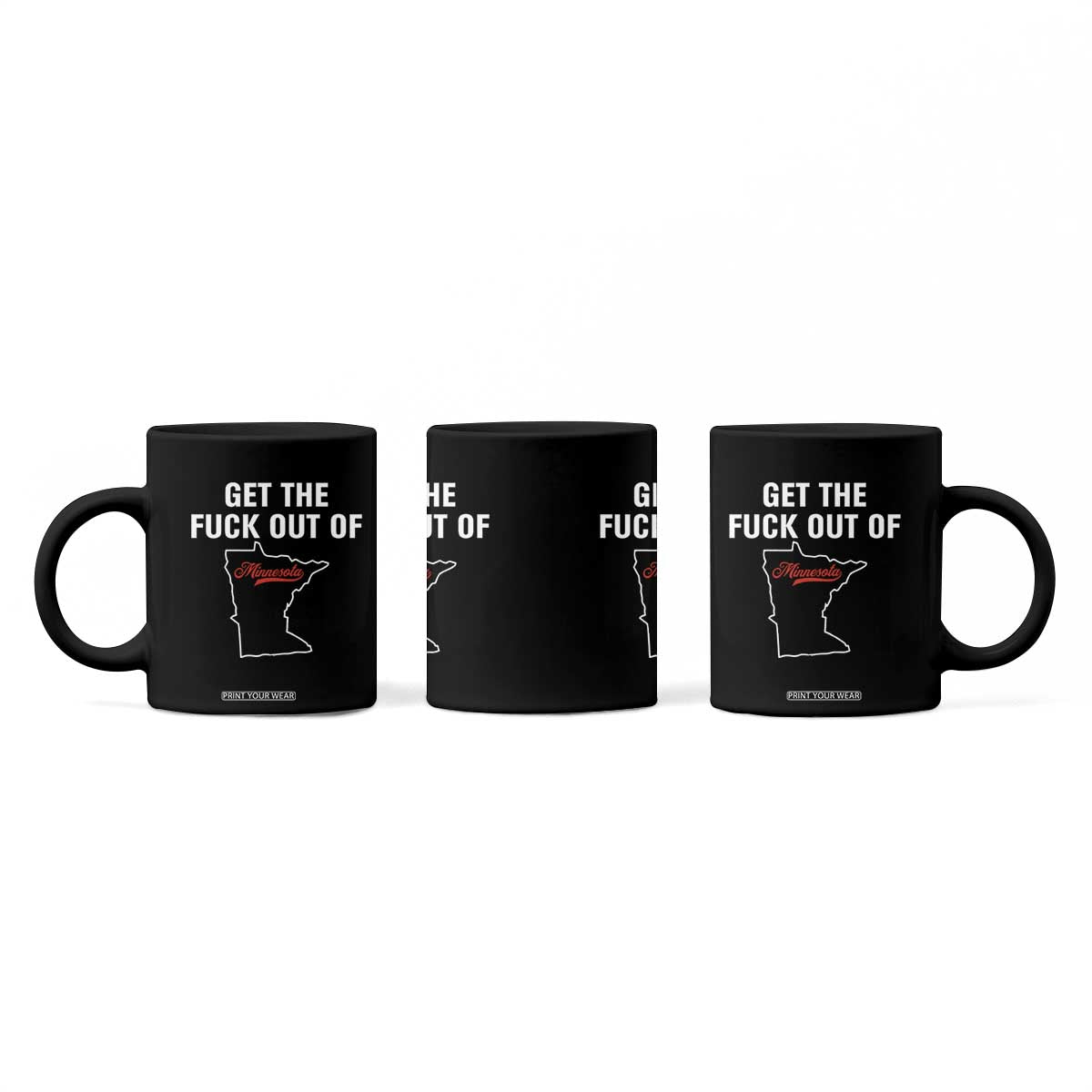 Get The F Out of Minnesota Protest Coffee Mug State Map Minneapolis Jan 8 2026 Justice Protest TS02 Print Your Wear