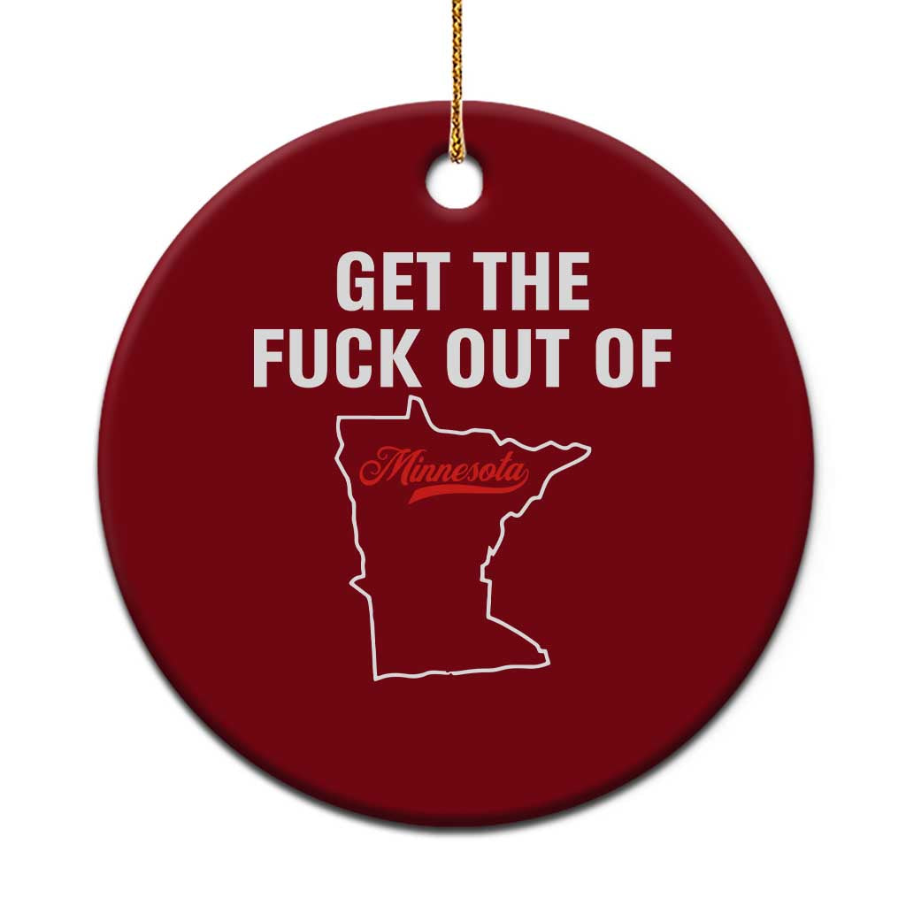 Get The F Out of Minnesota Protest Ceramic Ornament State Map Minneapolis Jan 8 2026 Justice Protest TS02 1pc Red Print Your Wear